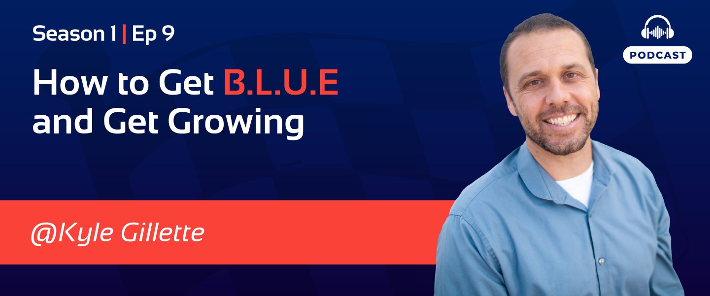 How to Get B.L.U.E and Get Growing