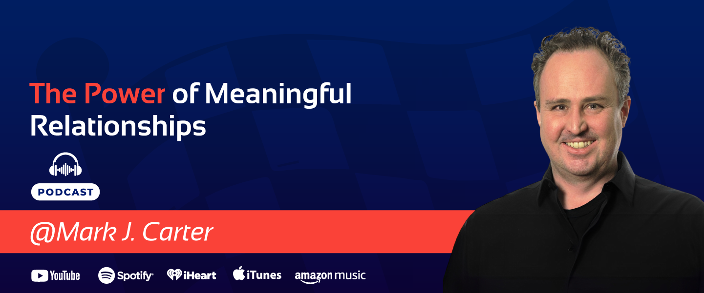 Meaningful Relationships - Mark J. CArter